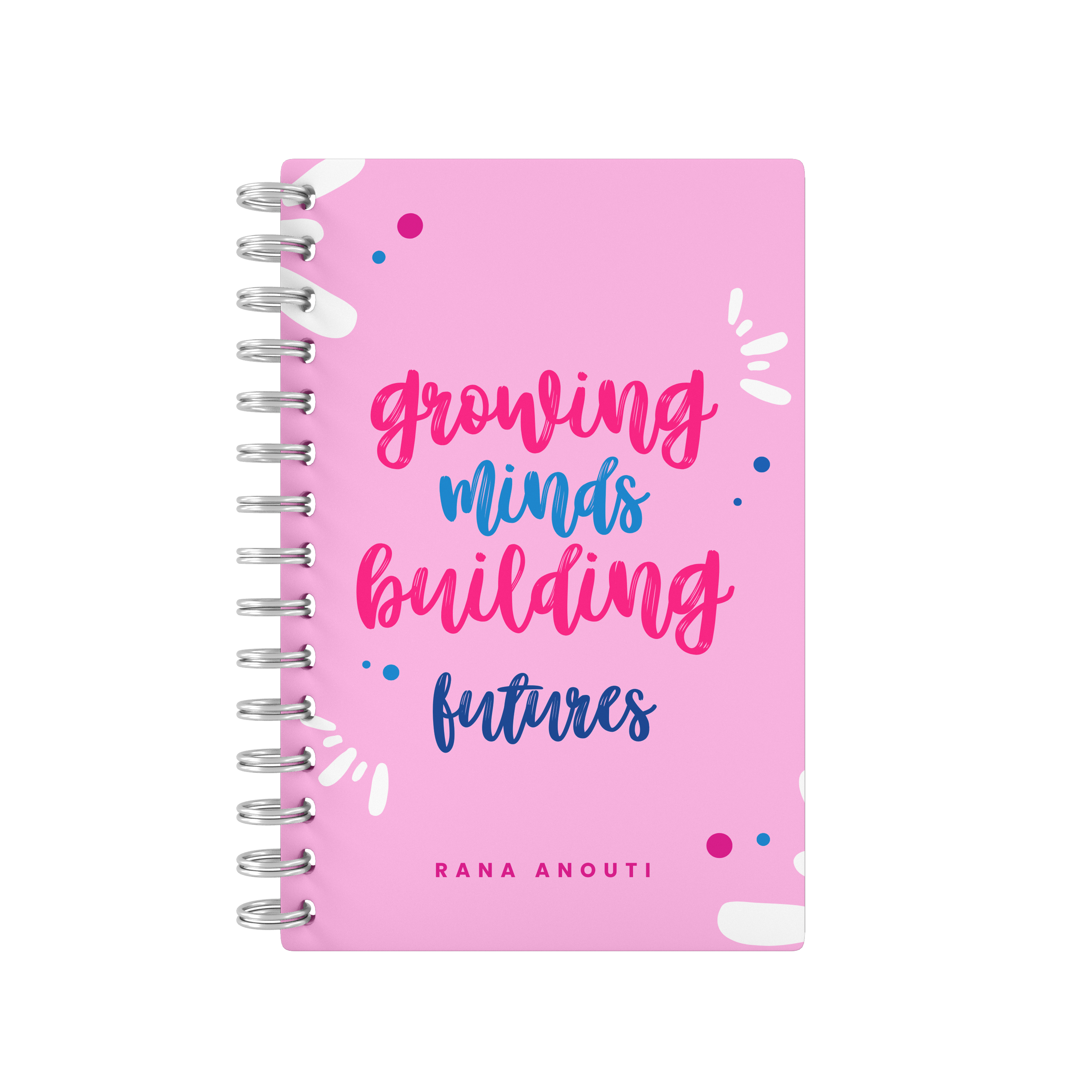 Growing Minds Building Futures Pink - Teacher Planner