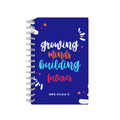 Growing Minds Building Futures Dark Blue - Teacher Planner