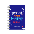 Growing Minds Building Futures Dark Blue - Teacher Planner
