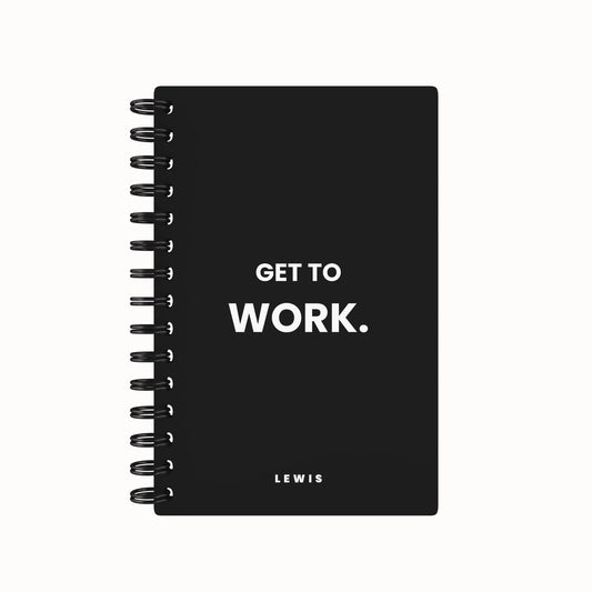 Get To Work. 2026 Weekly Planner