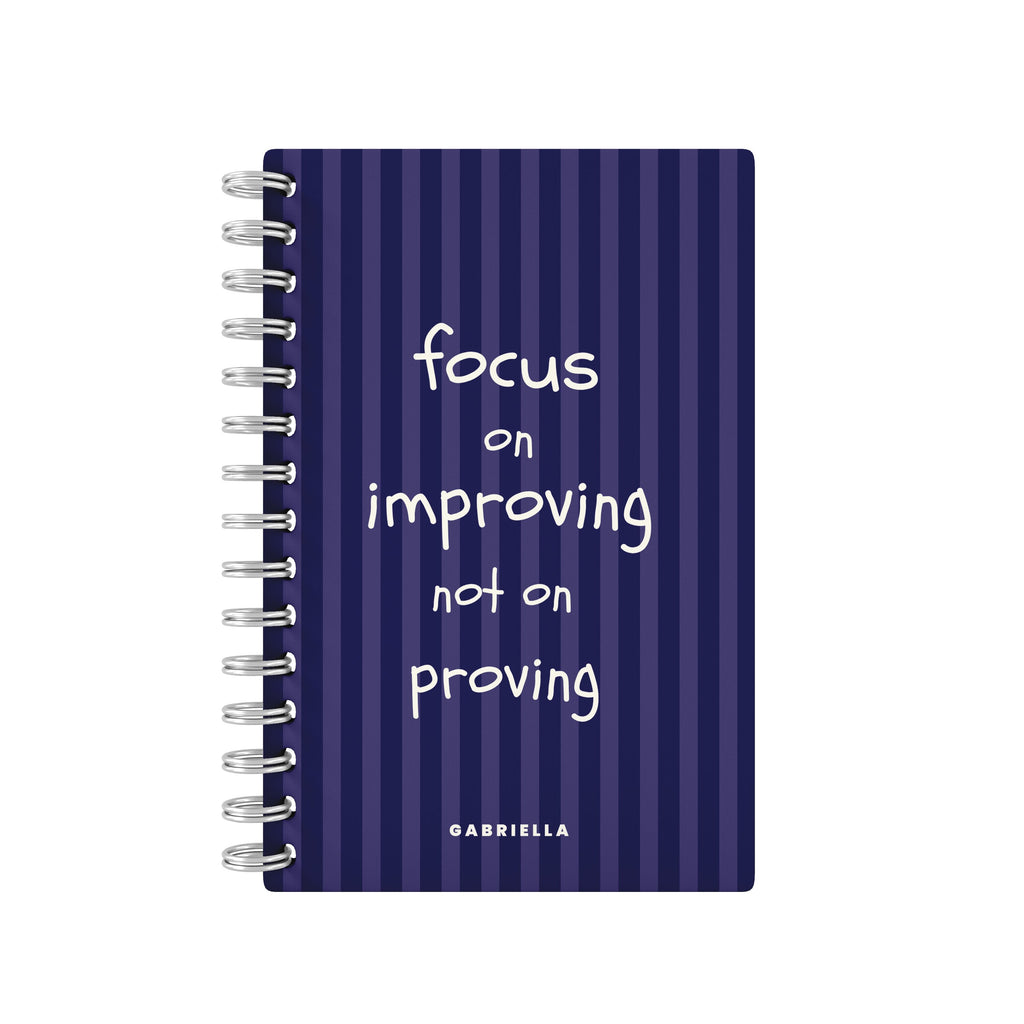Focus On Improving Not On Proving Blue - Student Planner