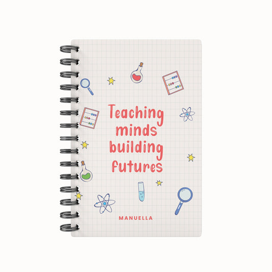 Teaching Minds Building Futures- Teacher Planner