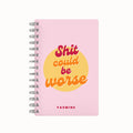 Sh*t Could Be Worse 2026 Weekly Planner - Pink