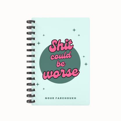 Sh*t Could Be Worse 2026 Weekly Planner - Green