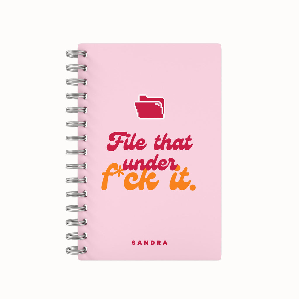 File That Under F*ck It 2026 Daily Planner - Pink