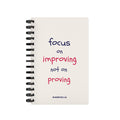 Focus On Improving Not On Proving White - Student Planner