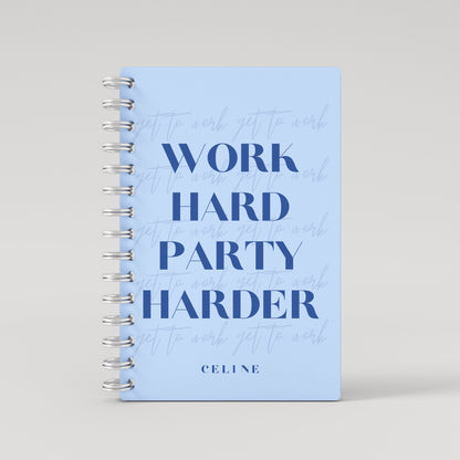 Work Hard Party Harder Student Planner