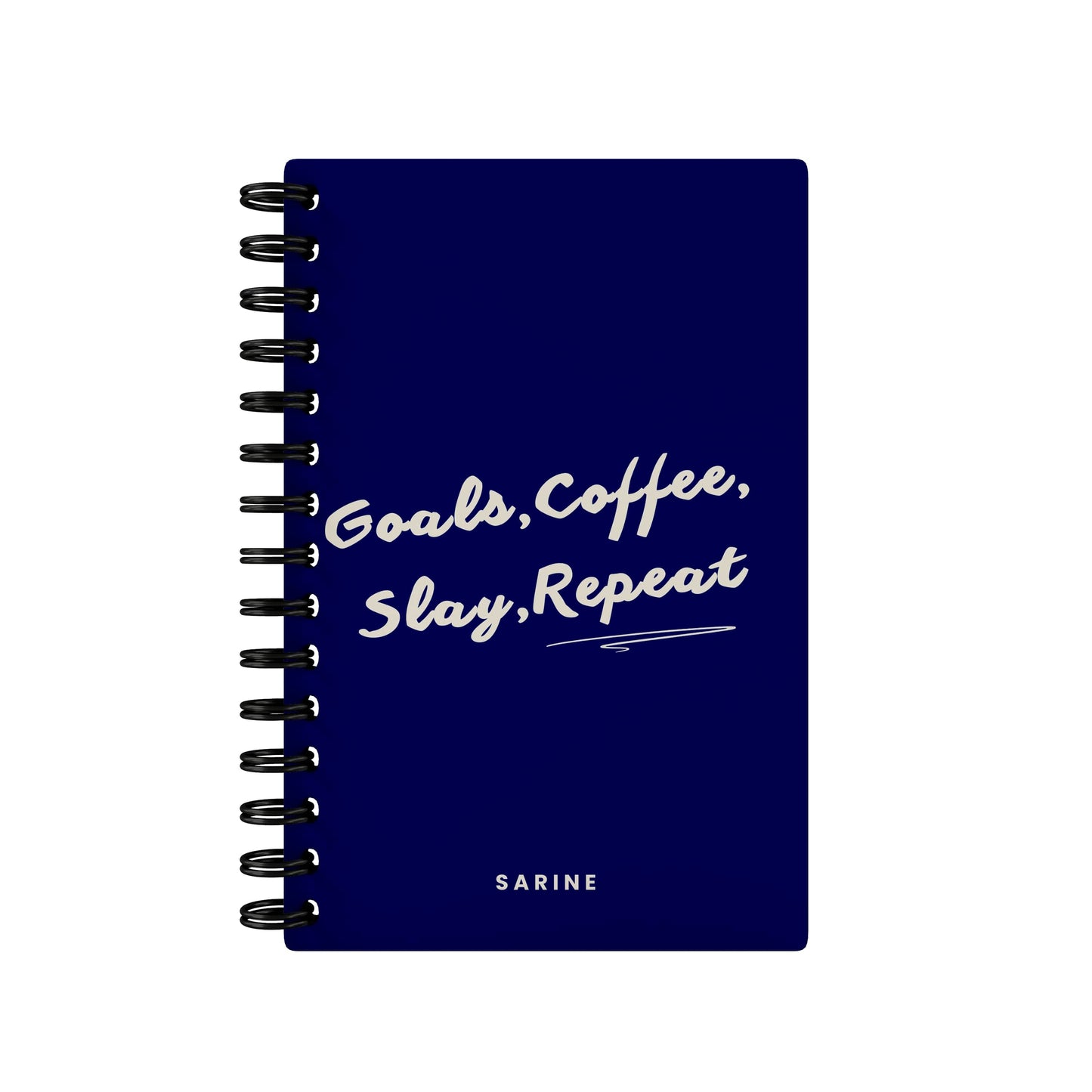 Goals, Coffee, Slay, Repeat Lined Notebook