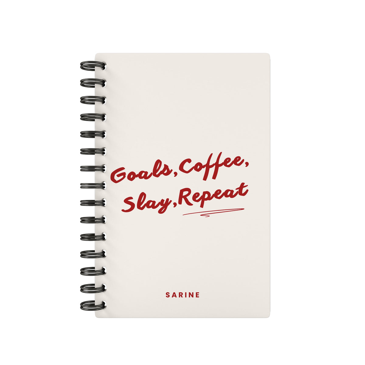 Goals, Coffee, Slay, Repeat Lined Notebook