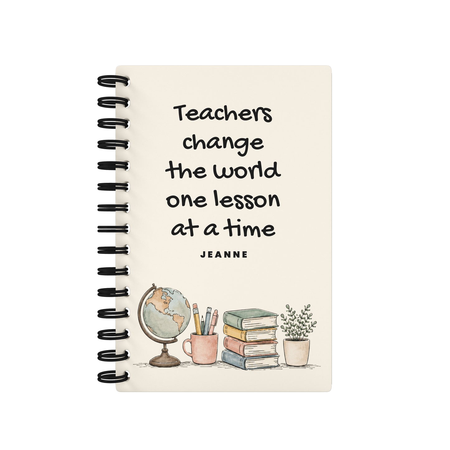 Teachers Change The World One Lesson At A Time - Teacher Planner