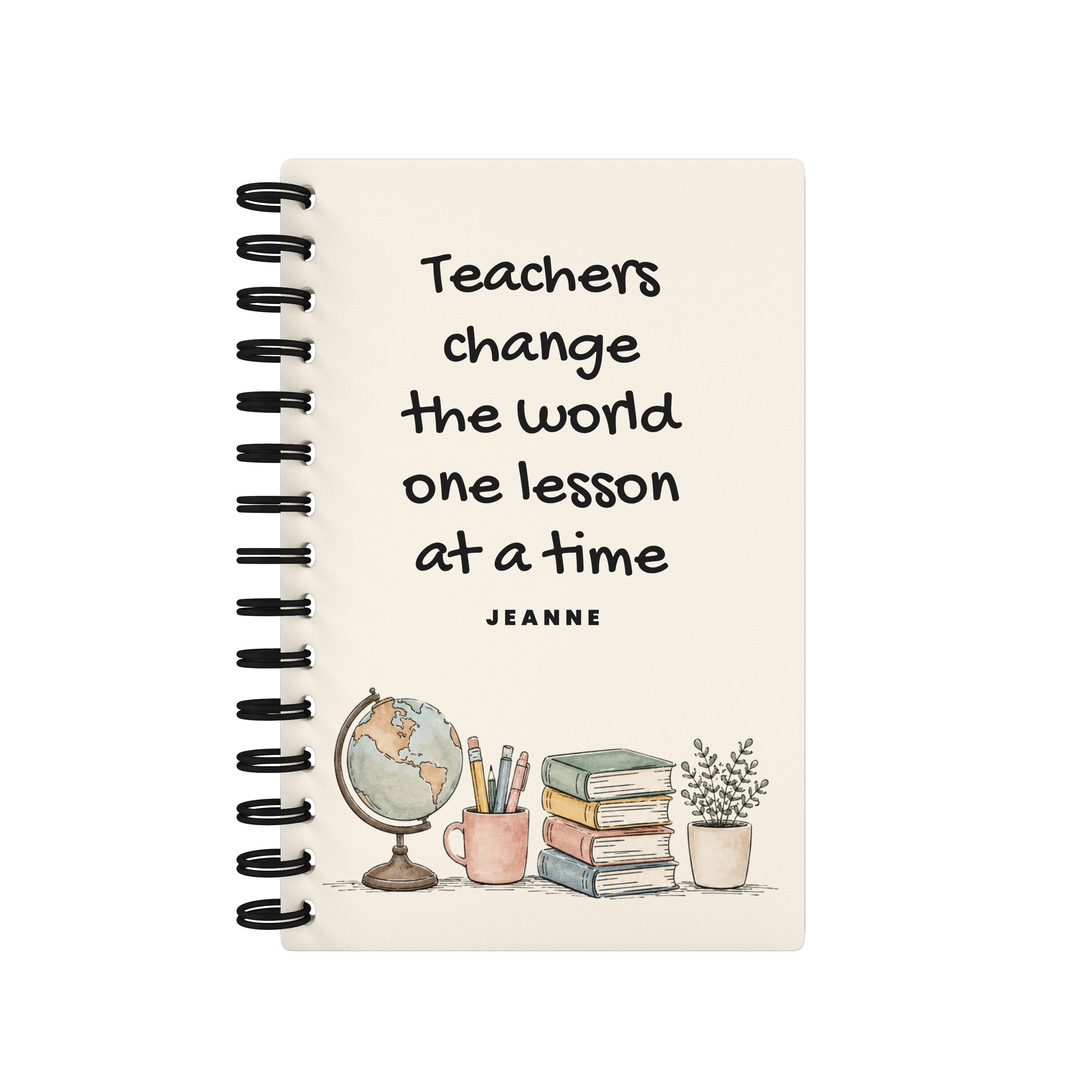 Teachers Change The World One Lesson At A Time - Teacher Planner