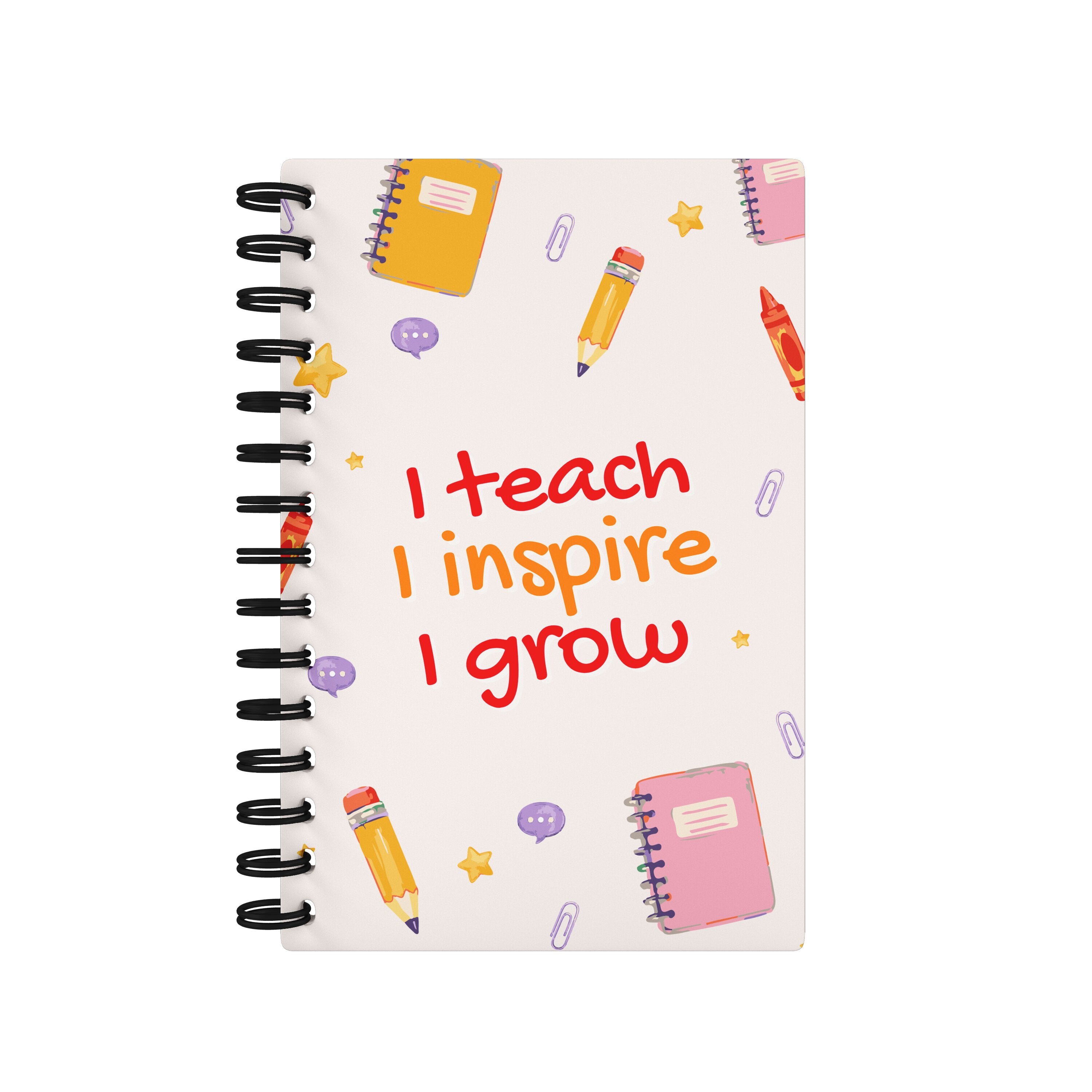 I Teach I Inspire I Grow - Teacher Planner