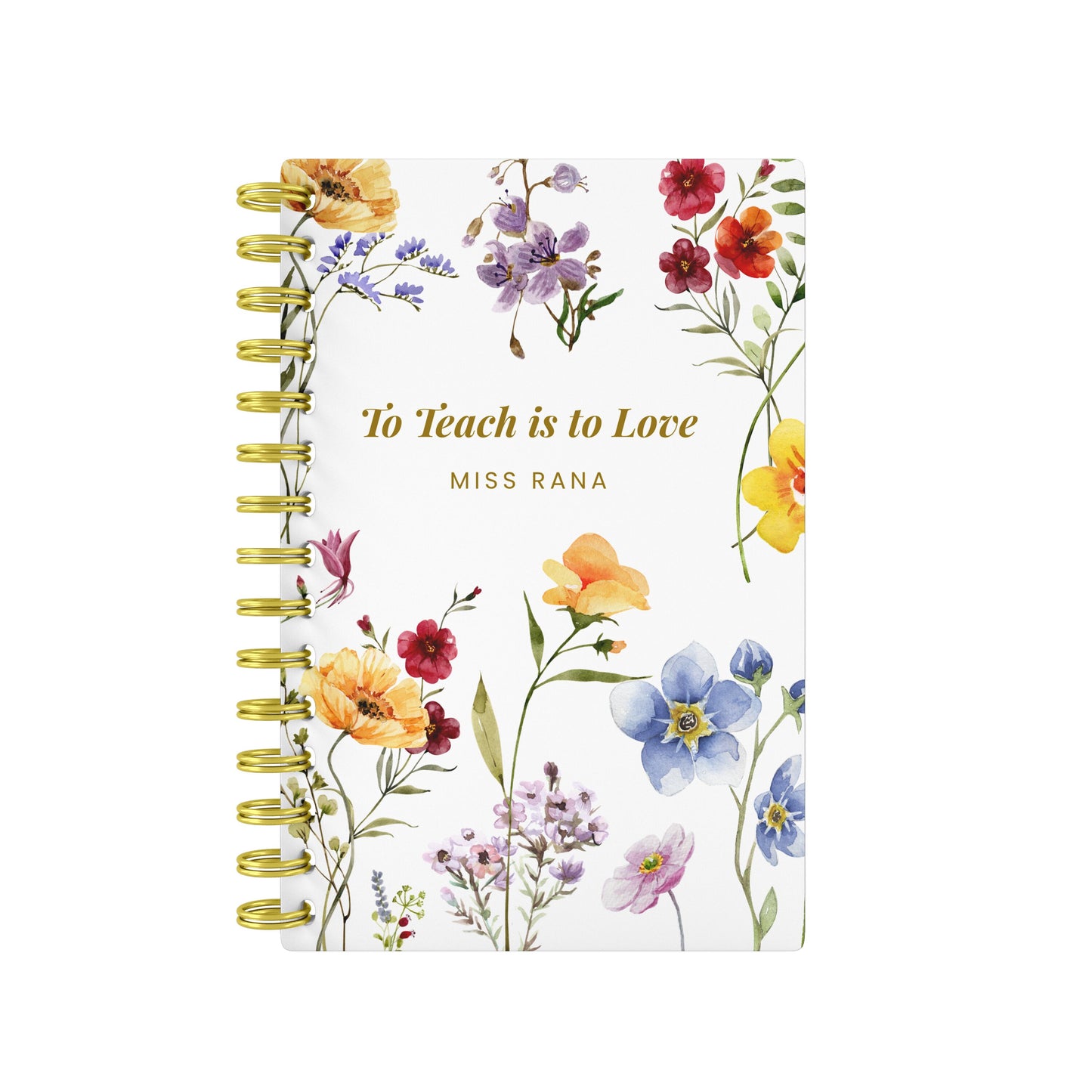 To Teach Is To Love - Teacher Planner