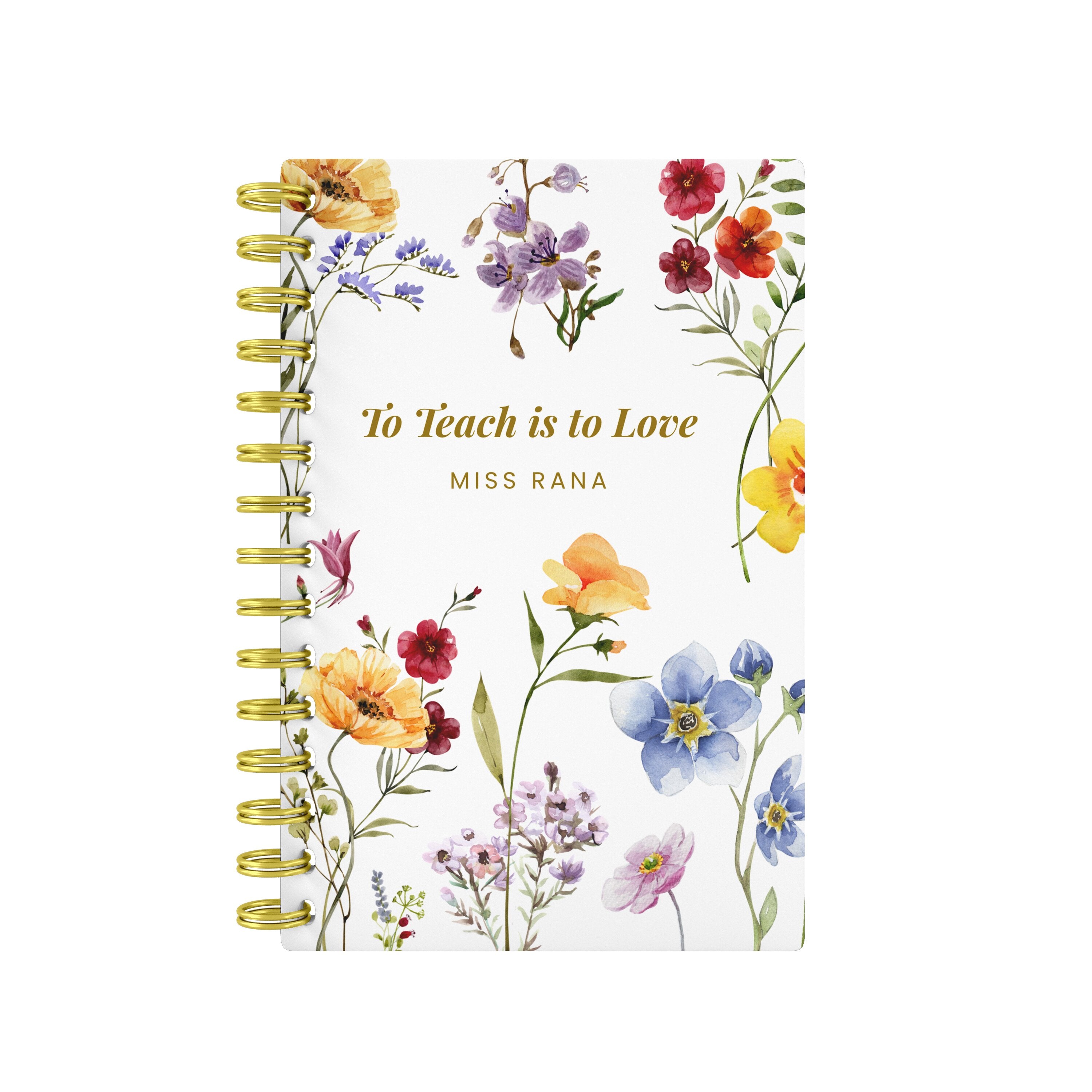 To Teach Is To Love - Teacher Planner