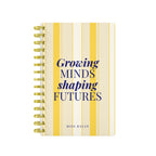 Growing Minds Shaping Futures - Teacher Planner
