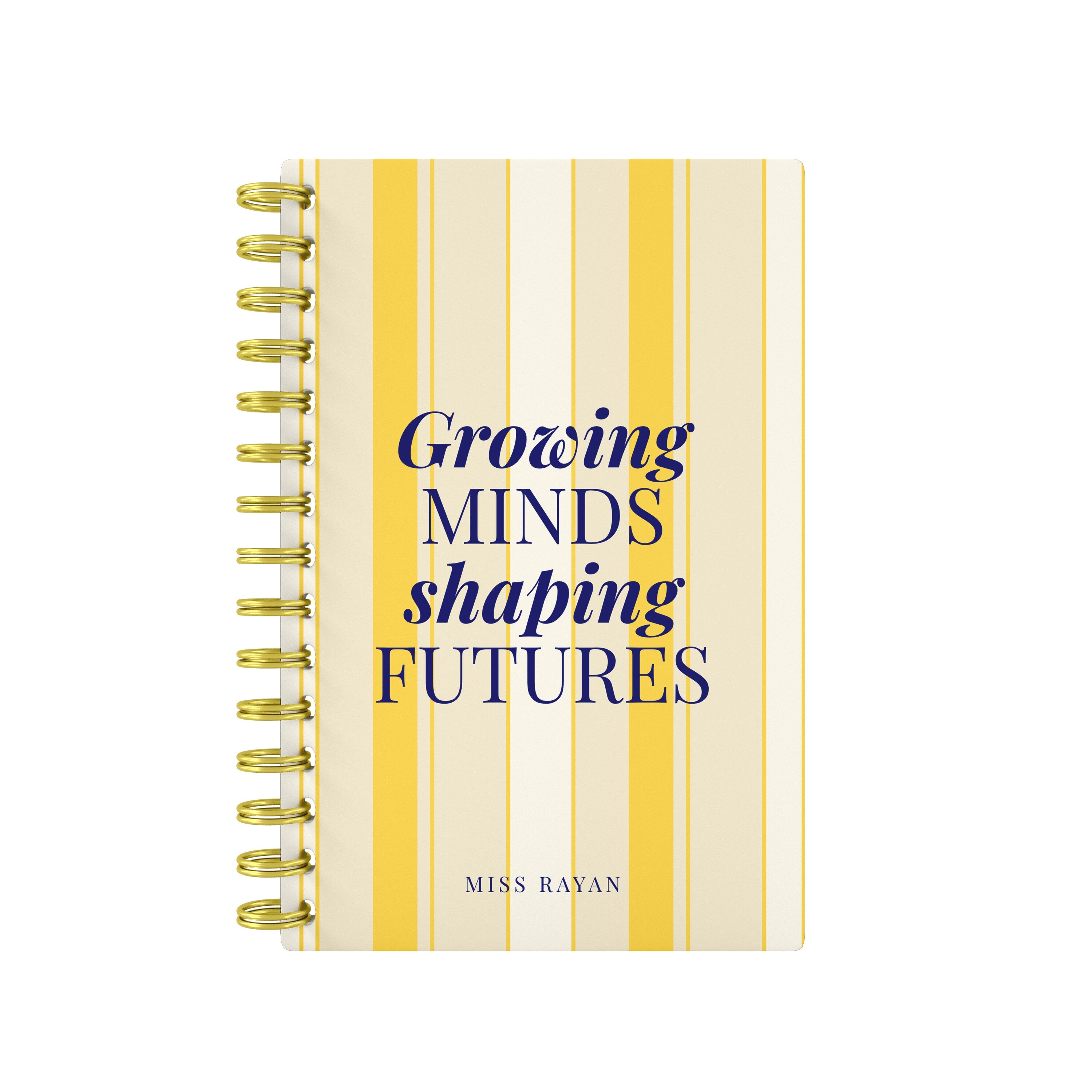 Growing Minds Shaping Futures - Teacher Planner