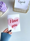 I Love You - Greeting Card