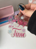 One Step at a Time- Acrylic Keychain