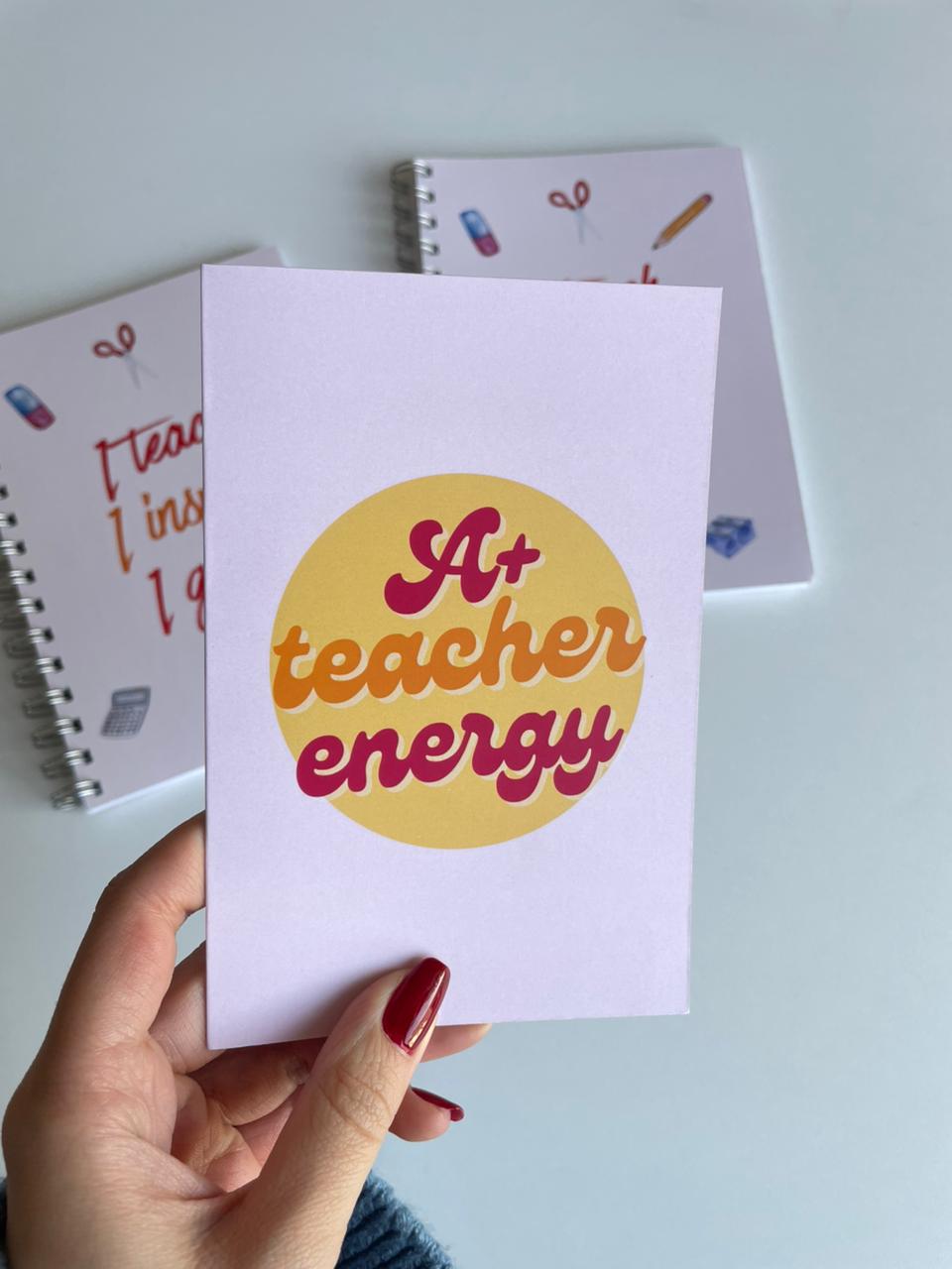 A+ Teacher Energy - Greeting Card