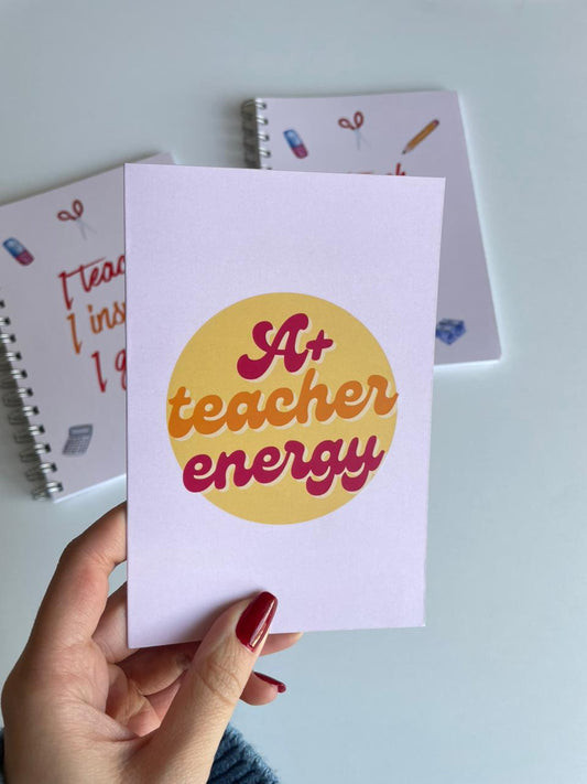 A+ Teacher Energy - Greeting Card