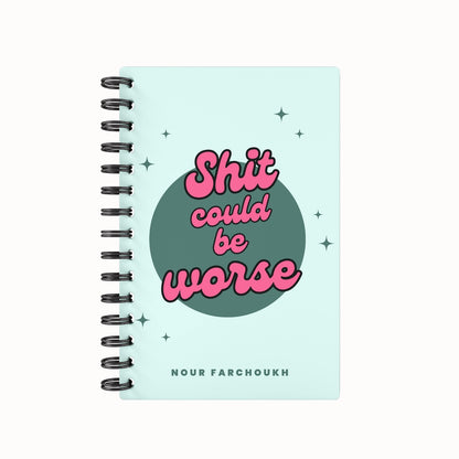 Sh*t Could Be Worse Undated Daily Planner - Green