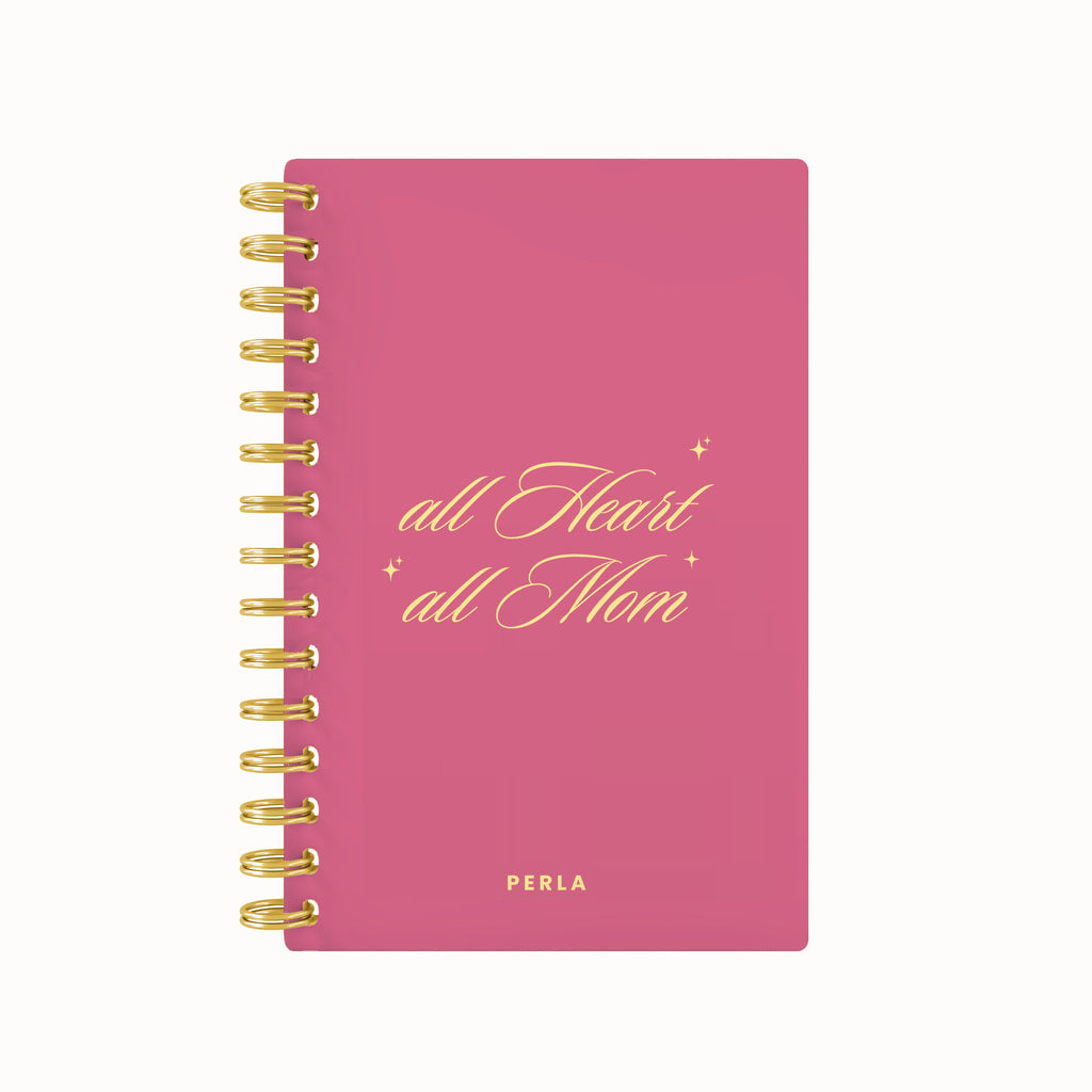 All Heart, All Mom Mom Planner