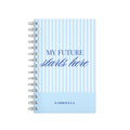My Future Starts Here Lined Notebook